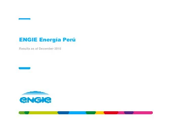ENGIE Energa Per  Results as of December 2016  2016 HIGHLIGHTS  Total Installed Capacity grew