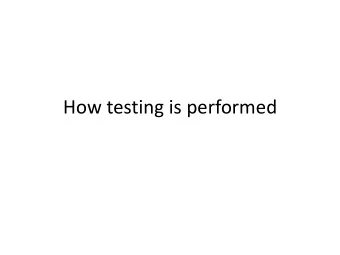 How testing is performed Measuring a tests quality  Sensitivity  The probability that if