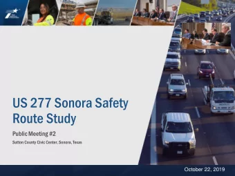 US 277 Sonora Safety  Route Study  Public Meeting #2  Sutton County Civic Center, Sonora, Texas  US