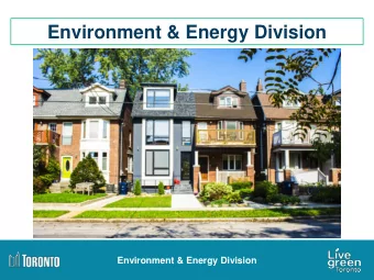 Environment &amp; Energy Division  https://www.torontoneighbourhoods.net/neig