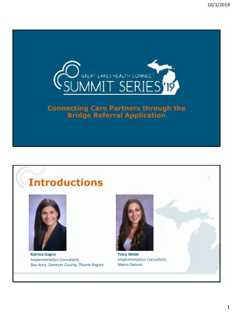 Introductions  Katrina Gagne  Tracy Webb  Implementation Consultant,  Implementation Consultant,