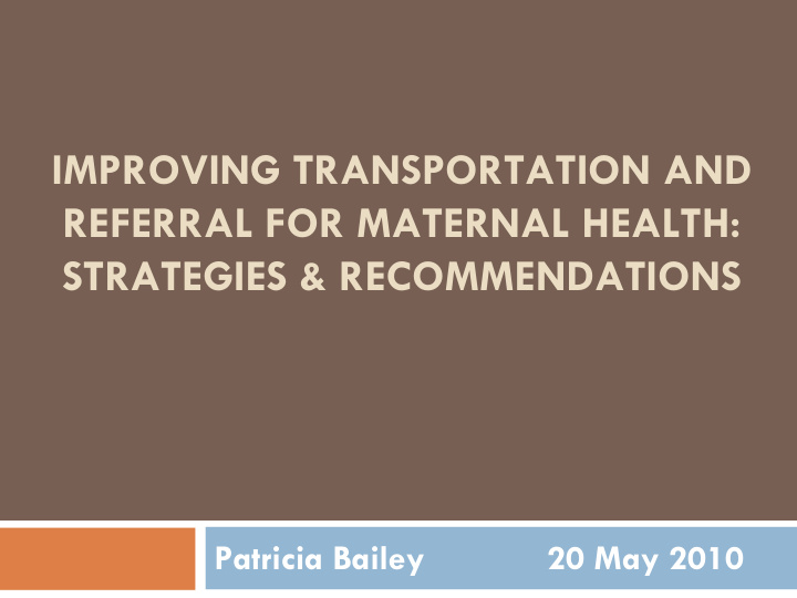 improving transportation and referral for maternal health