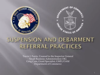 Travis J. Farris, Counsel to the Inspector General  Small Business Administration OIG  Greg Coss,