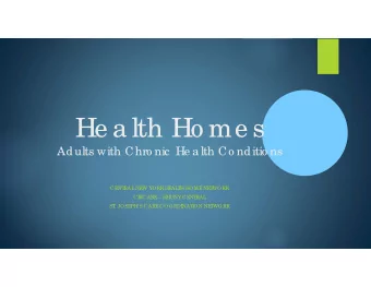 He a lth Ho me s  Adults with Chro nic  He a lth Co nditio ns  CE  NT  RAL  NE  W YORK  HE  AL  T