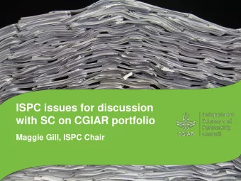 ISPC issues for discussion  with SC on CGIAR portfolio  Maggie Gill, ISPC Chair  Strategic issues