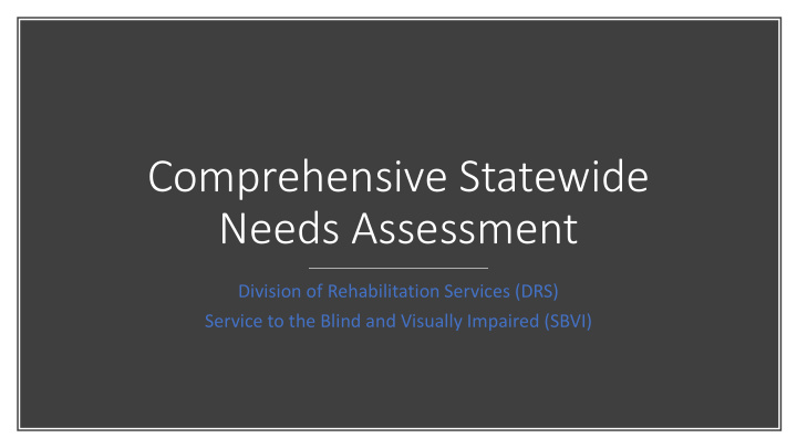 comprehensive statewide needs assessment