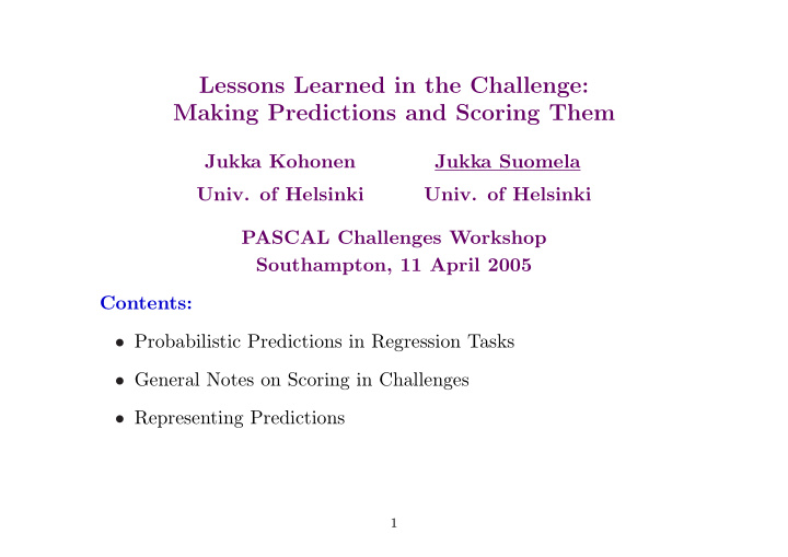 lessons learned in the challenge making predictions and