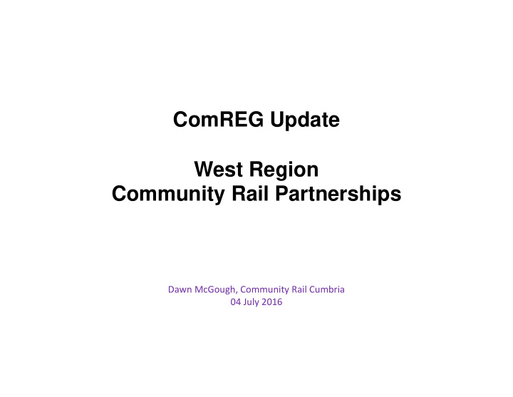 comreg update west region community rail partnerships