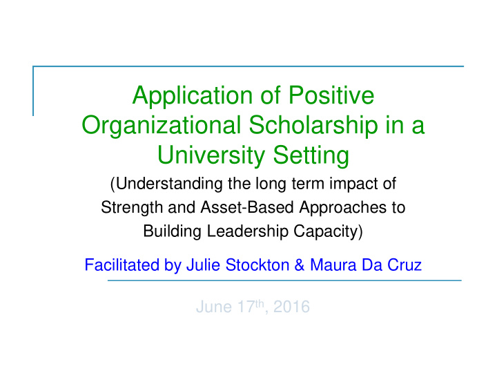 application of positive organizational scholarship in a
