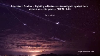 Literature Review - Lighting adjustments to mitigate against deck  strikes/ vessel impacts -