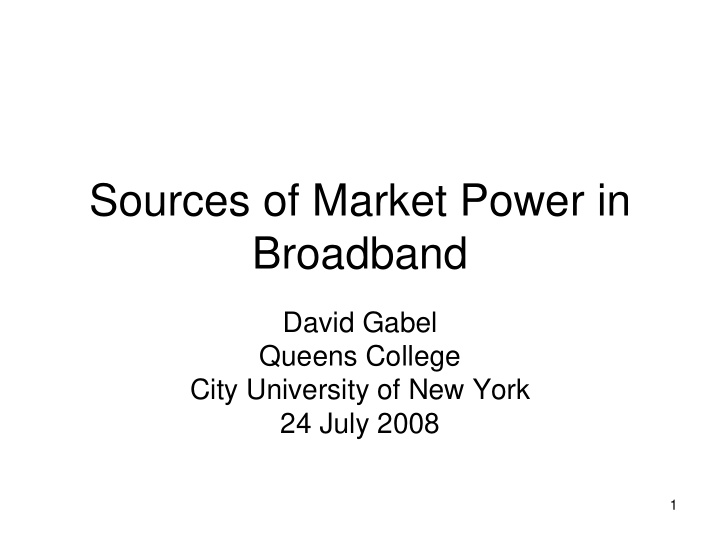 sources of market power in broadband