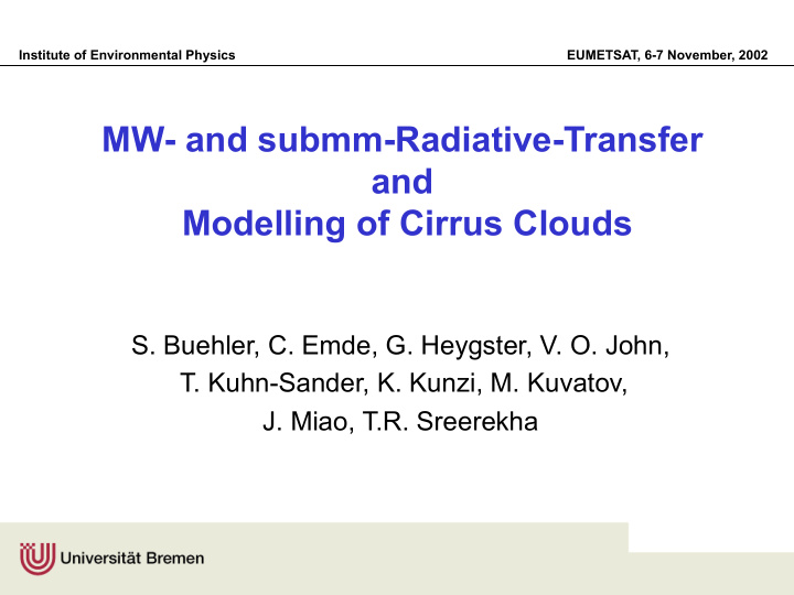 mw and submm radiative transfer and modelling of cirrus