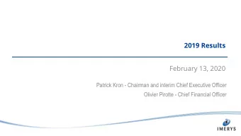 2019 Results  February 13, 2020  Patrick Kron - Chairman and interim Chief Executive Officer