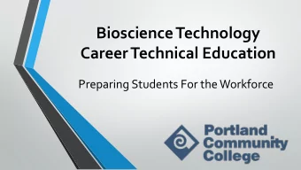 Bioscience Technology  Career Technical Education  Preparing Students For the Workforce