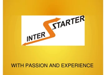 WITH PASSION AND EXPERIENCE  INTER STARTER  Inter Starter is a young company  concerned with