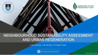 NEIGHBOURHOOD SUSTAINABILITY ASSESSMENT  AND URBAN REGENERATION  Luke Boyle, University of Cape
