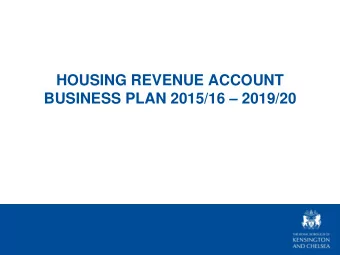 BUSINESS PLAN 2015/16  2019/20  WHY HAVE A BUSINESS PLAN?  The HRA Business Plan looks at the