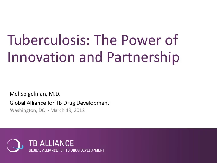 tuberculosis the power of innovation and partnership