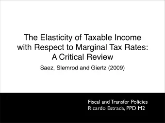 The Elasticity of Taxable Income  with Respect to Marginal Tax Rates:  A Critical Review  Saez,