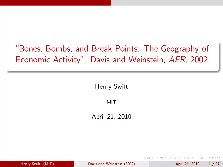 bones bombs and break points the geography of economic