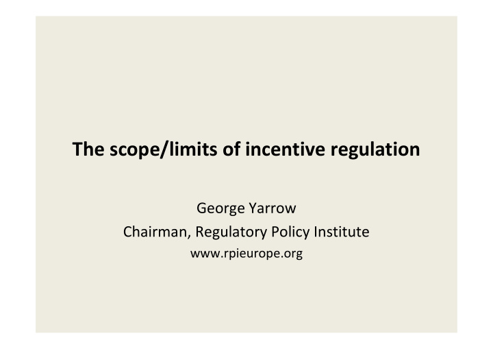 the scope limits of incentive regulation