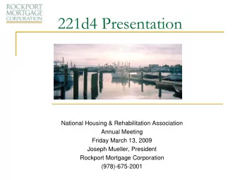 221d4 Presentation  National Housing &amp; Rehabilitation Association  Annual Meeting  Friday March