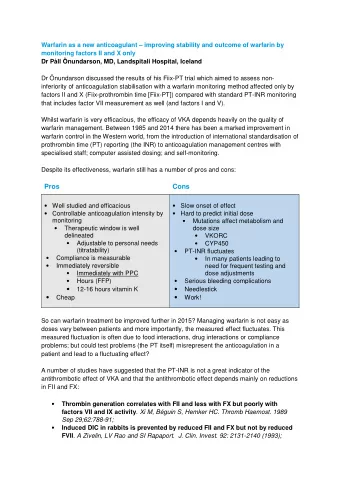 Pros  Cons  Well studied and efficacious  Slow onset of effect  Controllable