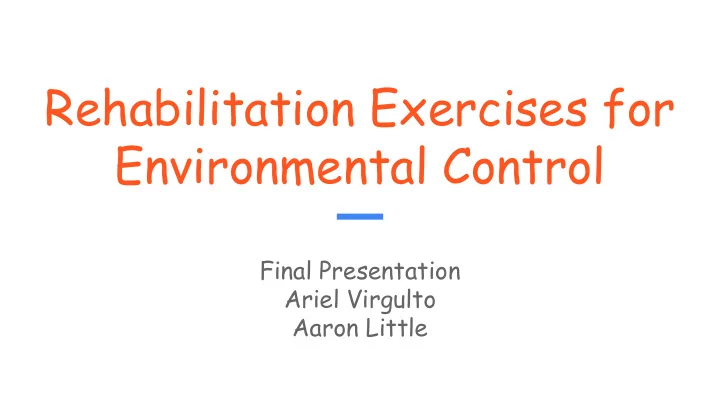 rehabilitation exercises for environmental control