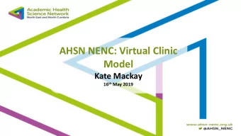 AHSN NENC: Virtual Clinic  Model  Kate Mackay 16 th May 2019 Protect  The AF Virtual