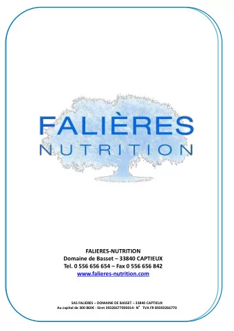 www.falieres-nutrition.com SAS FALIERES  DOMAINE DE BASSET  33840 CAPTIEUX Au capital de 300