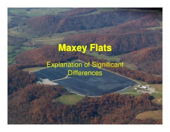 Maxey Flats  Maxey Flats  Explanation of Significant  Explanation of Significant  Differences