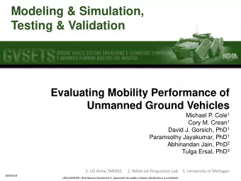 Testing &amp; Validation  Evaluating Mobility Performance of  Unmanned Ground Vehicles Michael P.