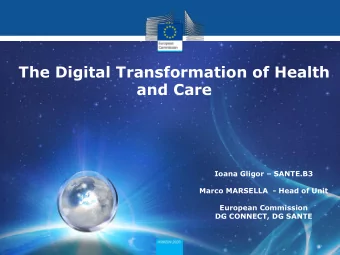 and Care Ioana Gligor  SANTE.B3  Marco MARSELLA  - Head of Unit  European Commission  DG