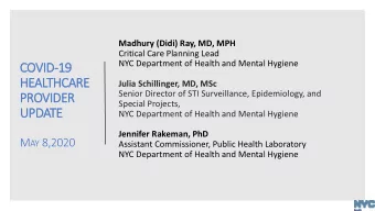 PROVIDER  Special Projects,  UPDATE  NYC Department of Health and Mental Hygiene  Jennifer Rakeman,