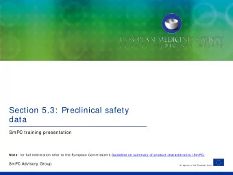 Section 5.3:  Preclinical safety  data  SmPC training presentation Note :  for full information