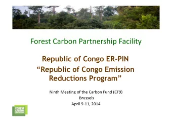 Forest Carbon Partnership Facility  Republic of Congo ER-PIN  Republic of Congo ER-PIN  Republic
