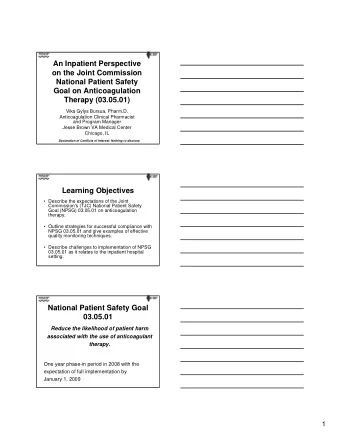 An Inpatient Perspective  on the Joint Commission  National Patient Safety  Goal on Anticoagulation