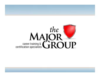 Agenda   Introduction to The Major Group  Review the Independent Representative Position