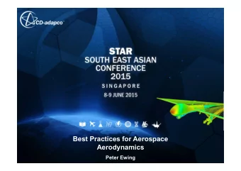 Best Practices for Aerospace  Aerodynamics  Peter Ewing  Agenda  Pre-processing  Ge  Geometry Or