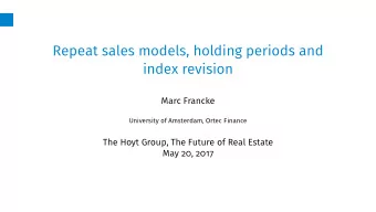 Repeat sales models, holding periods and  index revision  Marc Francke  University of Amsterdam,