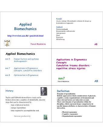Applied  konstruktion af apparater  Indhold  Biomechanics  Biomechanics  Newton mekanik  Newton