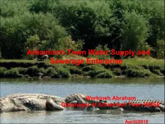 Sewerage Enterprise  Workineh Abraham  G/manager of Arbaminch Town WSSE  Aprill/2019  Beautiful