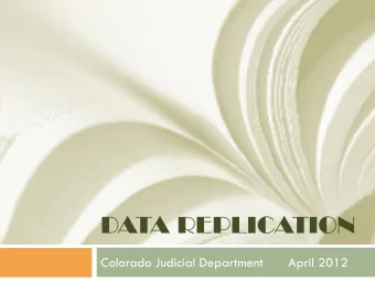 DATA REPLICATION  Colorado Judicial Department  April 2012  Introduction  Judicial Department