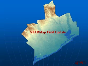 STARMap Field Update  STARMap Field Changes  Thank You!  Questions?  Please send an email @