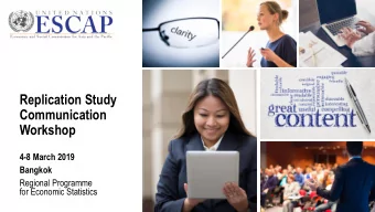 Communication  Workshop  4-8 March 2019  Bangkok  Regional Programme  for Economic Statistics
