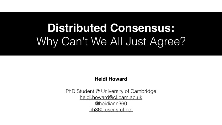 distributed consensus why can t we all just agree
