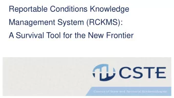A Survival Tool for the New Frontier A jurisdictions -eye view of RCKMS  Rita Altamore