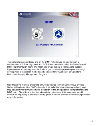 The material presented today and on the DIMP website was created through a  collaboration of 6