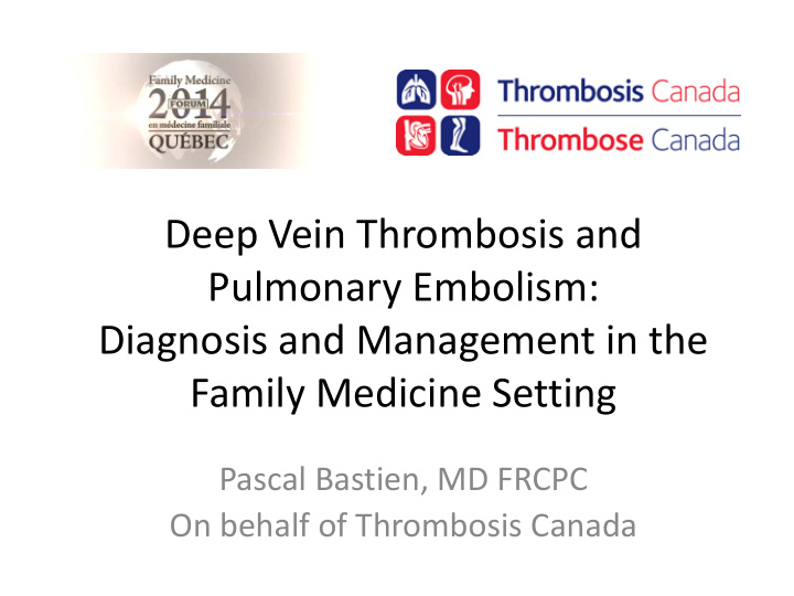 deep vein thrombosis and pulmonary embolism diagnosis and
