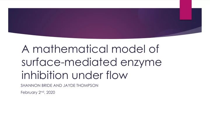 inhibition under flow